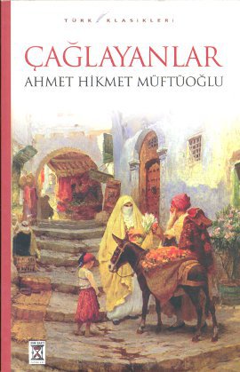 Çağlayanlar Ahmet Hikmet Müftüoğlu