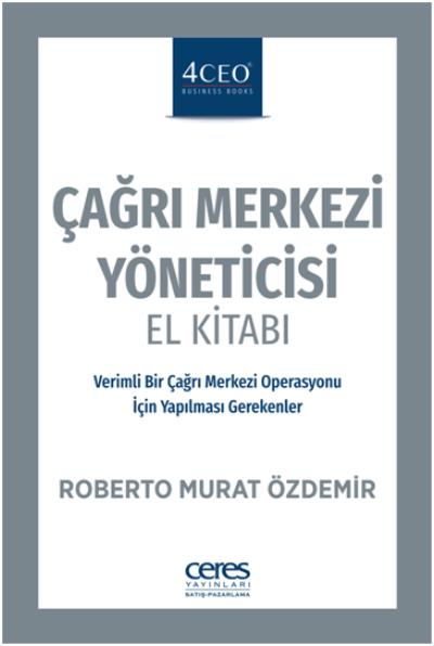 Çağrı Merkezi Yöneticisi El Kitabı