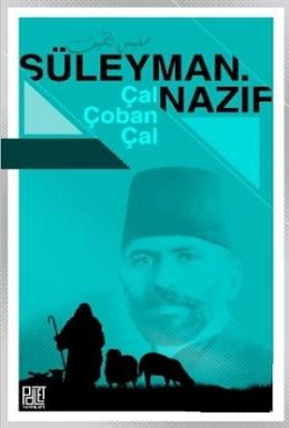 Çal Çoban Çal Süleyman Nazif