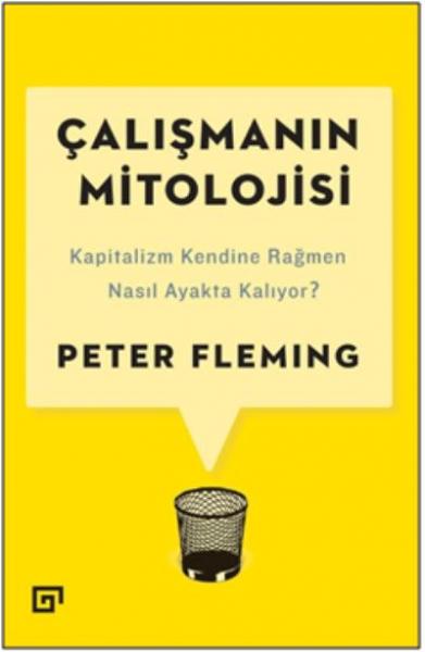 Çalışmanın Mitolojisi