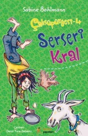 Çalısüpürgesi 4 Serseri Kral