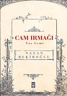 Cam Irmağı Taş Gemi