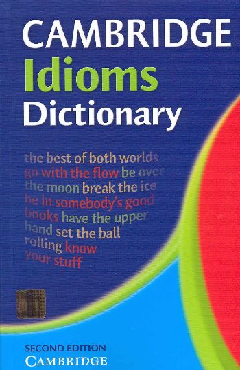 Cambridge Idioms Dictionary