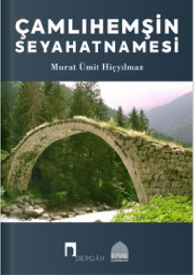 Çamlıhemşin Seyahatnamesi Murat Ümit Hiçyılmaz