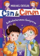 Can İle Canan-Arkadaşlarımızı Seviyoruz