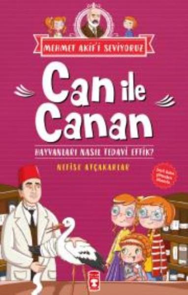 Can İle Canan-Hayvanları Nasıl Tedavi Ettik Nefise Atçakarlar