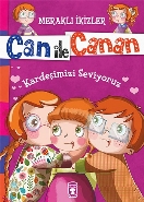 Can İle Canan-Kardeşimizi Seviyoruz