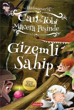 Can ile Tobi Macera Peşinde - Gizemli Sahip