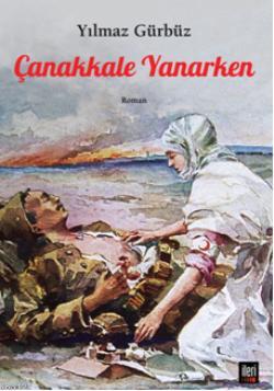 Çanakkale Yanarken