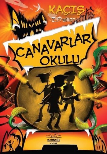 Canavarlar Okulu - Kaçış (Ciltli) Z. Fraillon