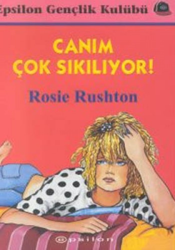 Canım Çok Sıkılıyor %25 indirimli ROSIE RUSHTON