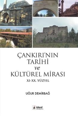 Çankırı'nın Tarihi ve Kültürel Mirası Uğur Demirbağ