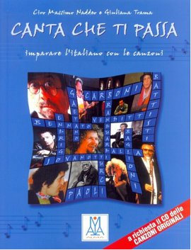 Canta Che ti Passa + CD (Şarkılarla İtalyanca) A1-C1