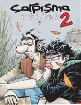 Çarpışma 2 - İpek  Burak