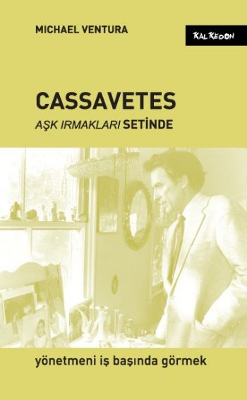 Cassavetes Aşk Irmakları Setinde %17 indirimli Michael Ventura