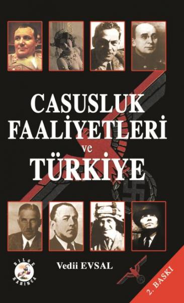 Casusluk Faaliyetleri ve Türkiye Vedii Evsal