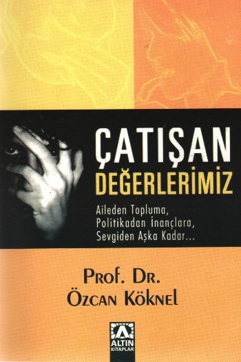 Çatışan Değerlerimiz %17 indirimli Özcan Köknel