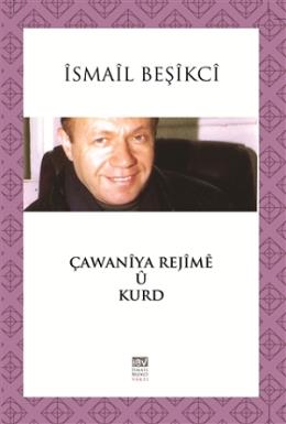 Çawaniya Rejime Ü Kurd