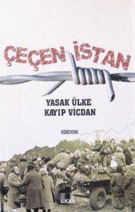 Çeçenistan  Yasak Ülke Kayıp Vicdan