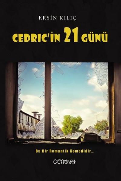 Cedric'in 21 Günü Ersin Kılıç