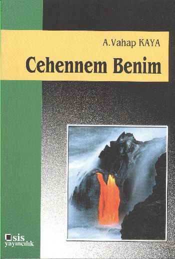 Cehennem Benim %17 indirimli A. Vahap Kaya