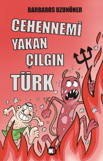Cehennemi Yakan Çılgın Türk