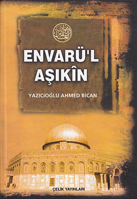 Envarül Aşıkin %17 indirimli Yazıcıoğlu Ahmed Bican