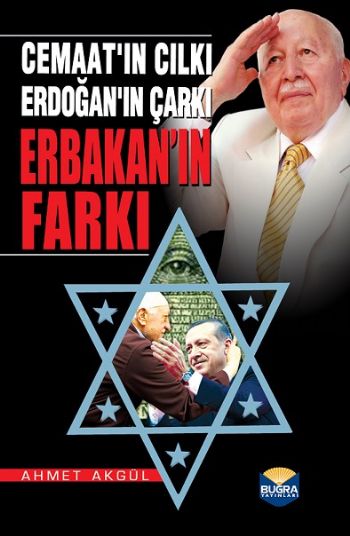 Cemaatın Cılkı Erdoğanın Çarkı Erbakanın Farkı Ahmet Akgül