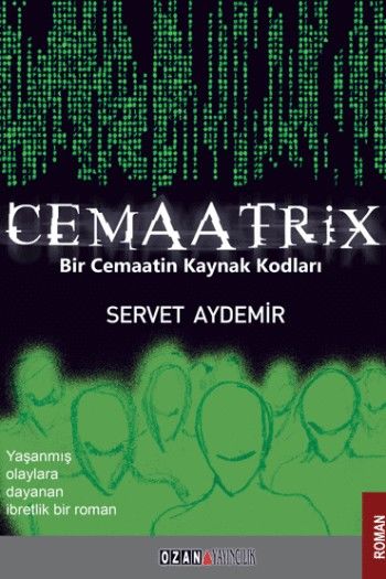 Cemaatrix Bir Cemaatin Kaynak Kodları %17 indirimli Servet Aydemir