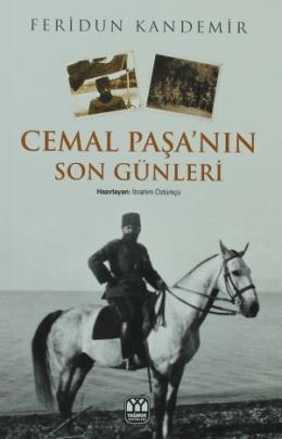 Cemal Paşa’nın Son Günleri