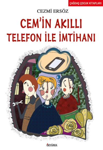 Cem'in Akıllı Telefon ile İmtihanı