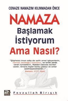 Cenaze Namazım Kılınmadan Önce Namaza Başlamak İstiyorum Ama Nasıl