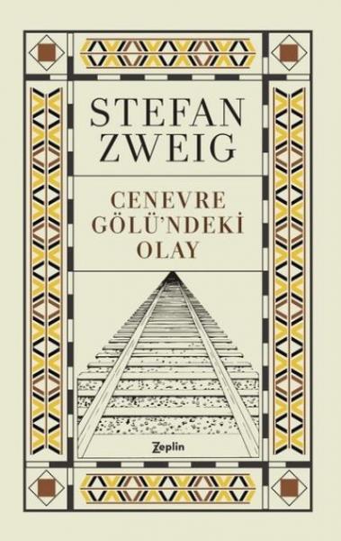 Cenevre Gölü'ndeki Olay Stefan Zweig
