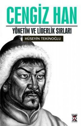 Cengiz Hanın Yönetim ve Liderlik Sırları %17 indirimli Hüseyin Tekinoğ