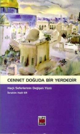 Cennet Doğuda Bir Yerdedir %17 indirimli İbrahim Halil Er