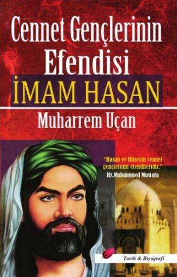 Cennet Gençlerinin Efendisi İmam Hasan