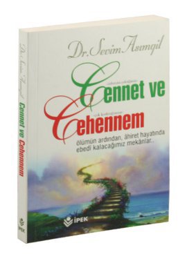 Cennet ve Cehennem Sevim Asımgil