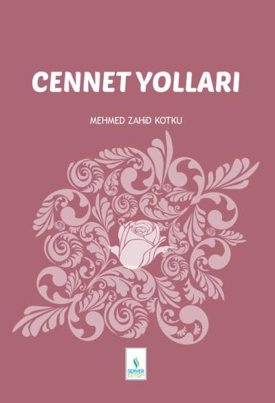 Cennet Yolları Mehmed Zahid Kotku