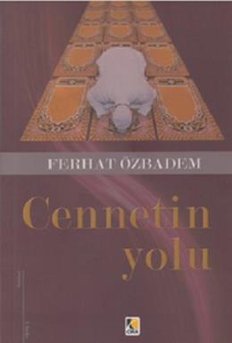 Cennetin Yolu Ferhat Özbadem