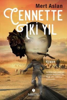 Cennette İki Yıl Mert Aslan