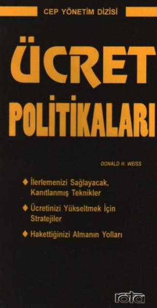 Cep Yönetim Dizisi-14: Ücret Politikaları %17 indirimli Donald H. Weis