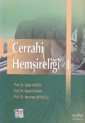 Cerrahi Hemşireliği 1 %17 indirimli G.Aksoy-N.Kanan-N.Akyolcu