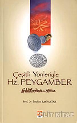 Çeşitli Yönleriyle Hz. Peygamberimiz (S.A.V)