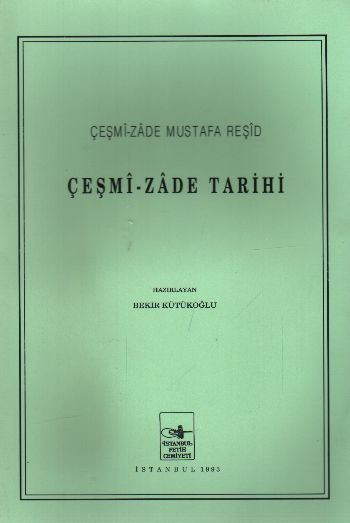 Çeşmi-zade Tarihi %17 indirimli Çeşmi-Zade Mustafa Reşid