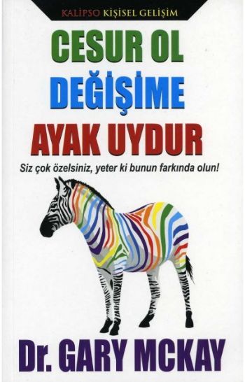 Cesur Ol Değişime Ayak Uydur