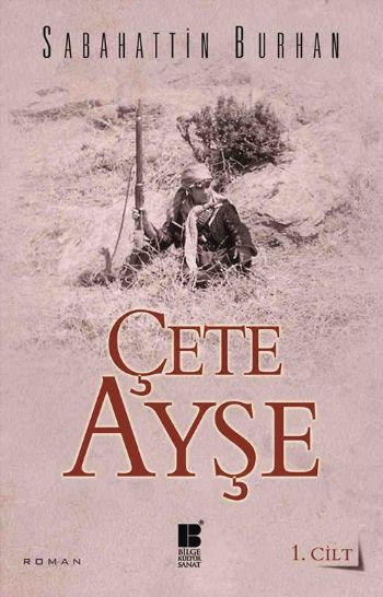 Çete Ayşe 1.Cilt