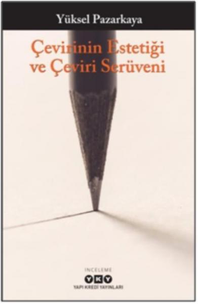 Çevirinin Estetiği ve Çeviri Serüveni