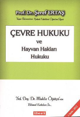 Çevre Hukuku ve Hayvan Hakları Hukuku