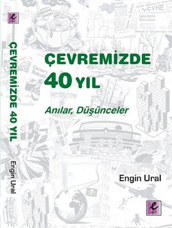 Çevremizde 40 Yıl  Anılar Düşünceler