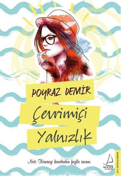 Çevrimiçi Yalnızlık Poyraz Demir